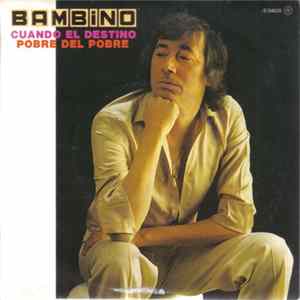 Bambino - Cuando El destino / Pobre Del Pobre Album