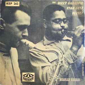 Dizzy Gillespie - Stan Getz Sextet - More of the Dizzy Gillespie - Stan Getz sextet no. 2 Album