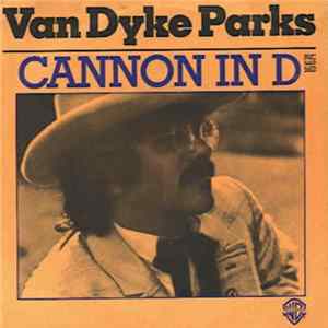 Van Dyke Parks - Cannon In D / Tribute To Spree Album