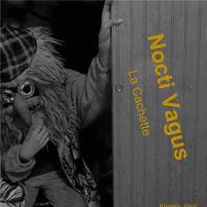 La Cachette - Nocti Vagus Album