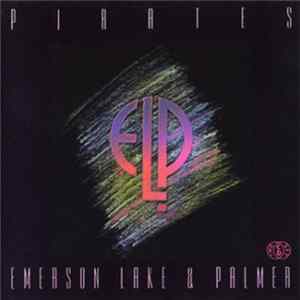 Emerson, Lake & Palmer - Pirates Album