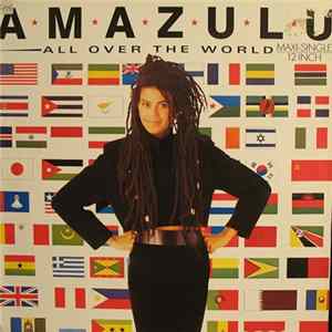 Amazulu - All Over The World Album