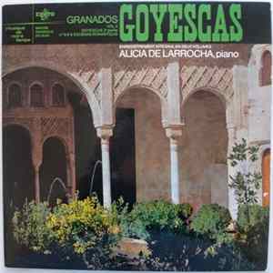 Granados, Alicia De Larrocha - Goyescas - Vol.II Album