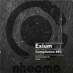 Exium - Compilation #03 Album