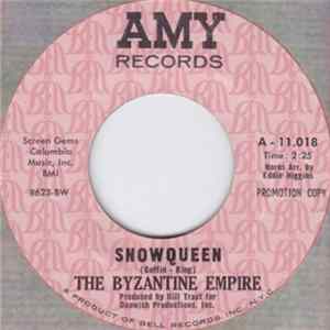 The Byzantine Empire - Snowqueen / Girl In The Courtyard Album