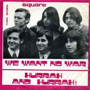 Square - We Want No War Album