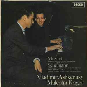 Mozart - Schumann - Vladimir Ashkenazy - Malcolm Frager - Sonate For 2 Pianos In D, Kv 448 / Andante And Variations For 2 Pianos, 2 Cellos And Horn/ Etude In Form Of A Canon, Op. 56, No. 4 (Arr. Debussy) Album