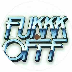Fukkk Offf - Untitled Album