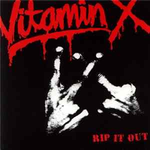 Vitamin X - Rip It Out Album