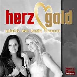 Herzgold - Glück Ist Kein Traum Album