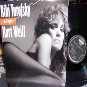 Riki Turofsky - Sings Kurt Weill Album