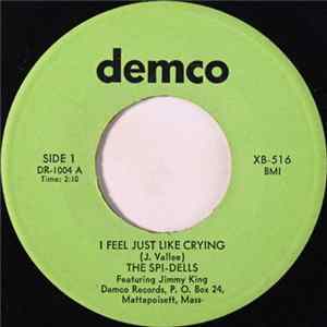 The Spi-Dells - I Feel Just Like Crying Album