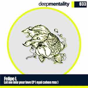 Felipe L - Let Me Into Your Love Album
