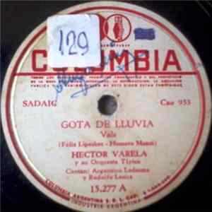 Héctor Varela Y Su Orquesta Típica - Gota De Lluvia / Pa' Que Te Oigan Bandoneón Album