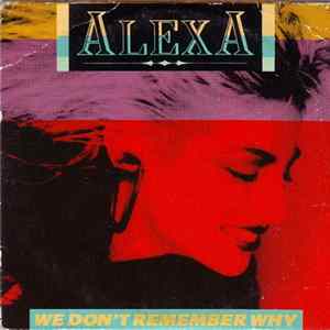 Alexa - We Don't Remember Why Album