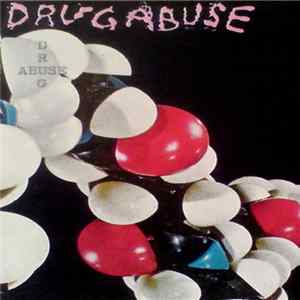 Drug Abuse - Drug Abuse Album