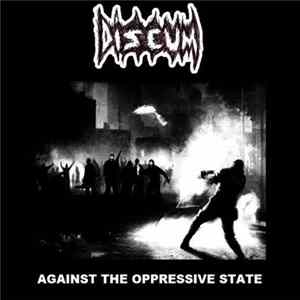 Discum - Against The Oppresive System Album