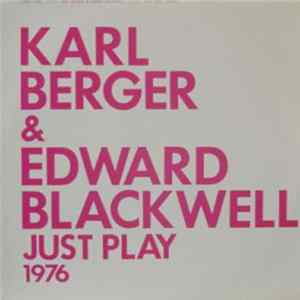 Karl Berger & Edward Blackwell - Just Play (1976) Album