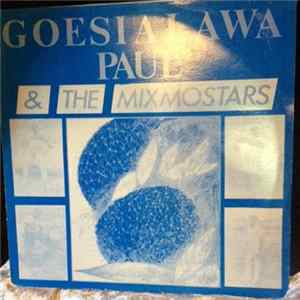 Paul & The Mixmo Stars - Goesialawa Album