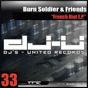 Burn Soldier & Friends - French Riot E.P. Album