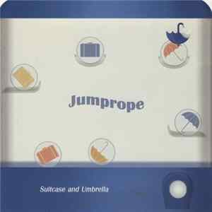 Jumprope - Suitcase And Umbrella Album
