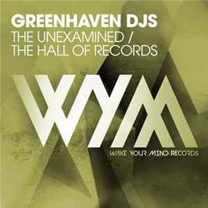 Greenhaven DJs - The Unexamined / The Hall Of Records Album