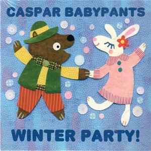 Caspar Babypants - Winter Party Album