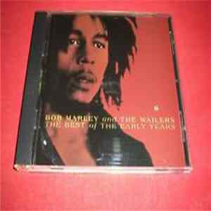 Bob Marley & The Wailers - The Best Of The Early Years Album