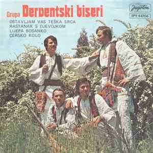 Grupa Derventski Biseri - Ostavljam Vas Teška Srca Album