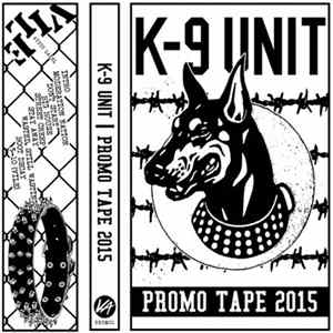K-9 Unit - Promo 2015 Album