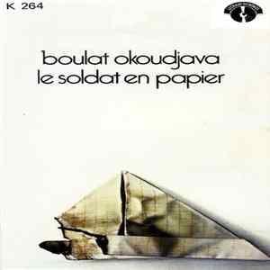 Boulat Okoudjava - Le Soldat En Papier Album