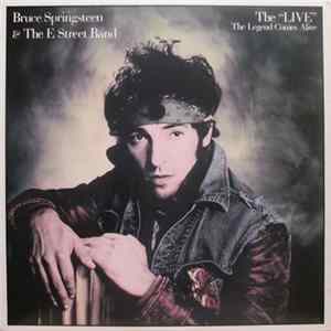 Bruce Springsteen & The E Street Band - The "Live" The Legend Comes Alive Album