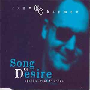 Roger Chapman - Song Of Desire (People Want To Rock) Album