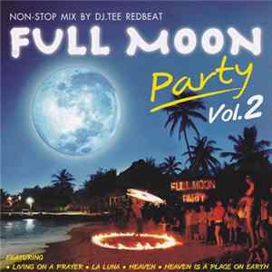 Various - Full Moon Party Vol. 2 - Non-Stop Mix By DJ.Tee Redbeat Album