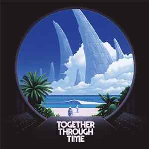 TWRP - Together Through Time Album