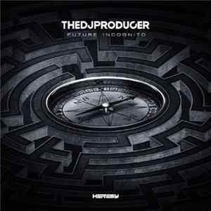 TheDJProducer - Future Incognito Album