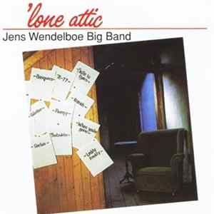 Jens Wendelboe Big Band - 'Lone Attic Album
