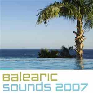 Various - Balearic Sounds 2007 Album