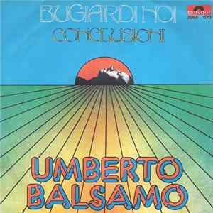 Umberto Balsamo - Bugiardi Noi Album