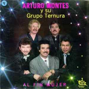 Arturo Montes Y Su Grupo Ternura - Al Fin Mujer Album