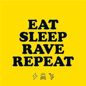 Fatboy Slim & Riva Starr Featuring Beardyman - Eat Sleep Rave Repeat Album