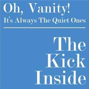 The Kick Inside - Oh, Vanity! Album