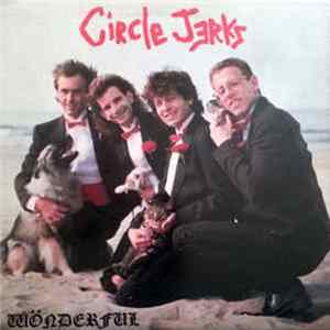 Circle Jerks - Wonderful Album