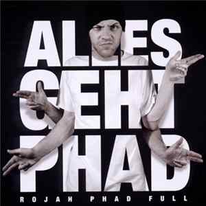 Rojah Phad Full - Alles Geht Phad Album