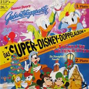 Michael Schanze / Die Disneyland-Familie - Das Super-Disney-Doppelalbum Album