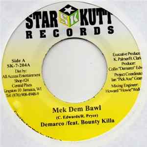 Demarco /feat. Bounty Killa - Mek Dem Bawl Album