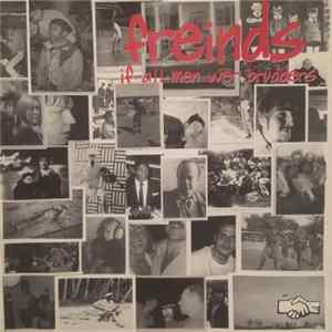 Freinds - If All Men Wer Brudders Album