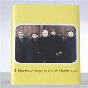 Boyzone - Every Day I Love You Album