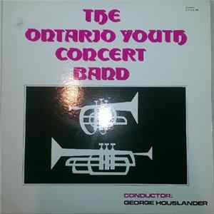 The Ontario Youth Concert Band - The Ontario Youth Concert Band Album