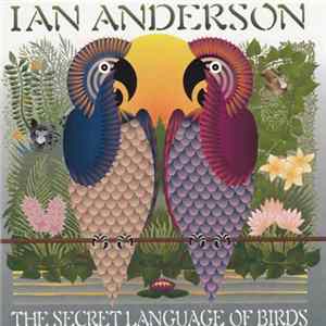Ian Anderson - The Secret Language Of Birds Album